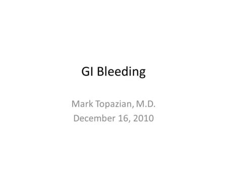 Mark Topazian, M.D. December 16, 2010