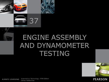 ENGINE ASSEMBLY AND DYNAMOMETER TESTING