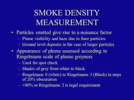 SMOKE DENSITY MEASUREMENT