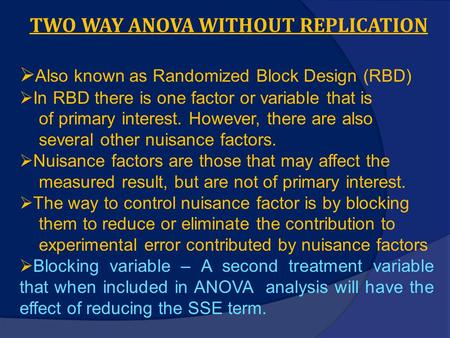 TWO WAY ANOVA WITHOUT REPLICATION