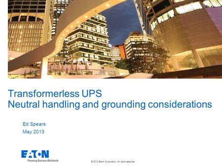 Transformerless UPS Neutral handling and grounding considerations