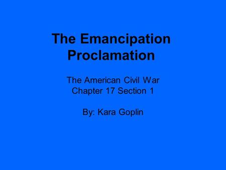 The Emancipation Proclamation