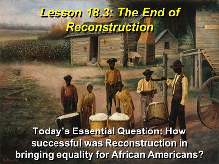 Lesson 18.3: The End of Reconstruction