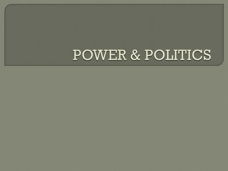  According to Kurt Lewin “ The possibility of inducing forces of a certain magnitude on other persons”.  Power is to be treated as a capacity that A.