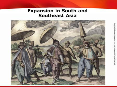 TEKS 8C: Calculate percent composition and empirical and molecular formulas. Expansion in South and Southeast Asia.