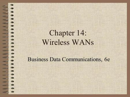 Chapter 14: Wireless WANs