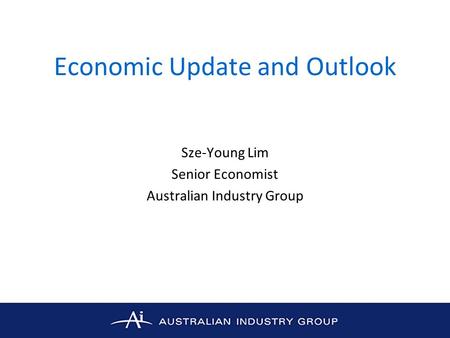 Economic Update and Outlook