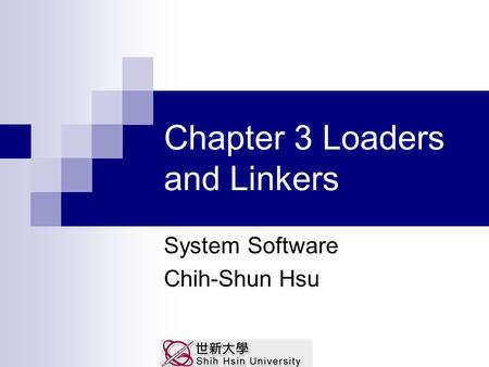 Chapter 3 Loaders and Linkers