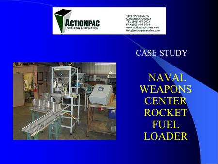 CASE STUDY NAVAL WEAPONS CENTER ROCKET FUEL LOADER.