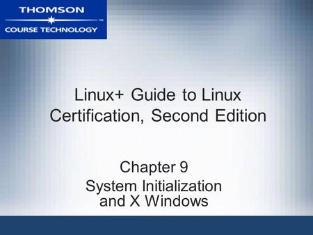 Linux+ Guide to Linux Certification, Second Edition