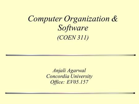 Computer Organization & Software (COEN 311)