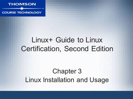 Linux+ Guide to Linux Certification, Second Edition