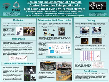 Design and Implementation of a Remote Control System for Teleoperation of a Skid-Steer Loader over a Wi-Fi Mesh Network Christopher Meehan 1, Kevin Moore.