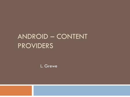 Android – CoNTENT PRoViders