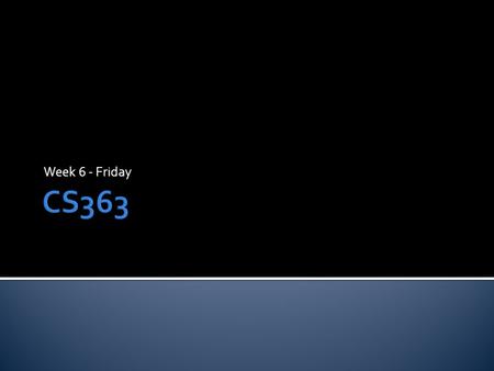 Week 6 - Friday.  What did we talk about last time?  Viruses and other malicious code.