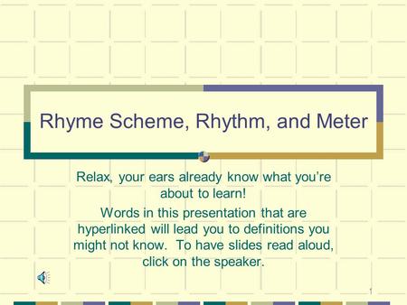 Rhyme Scheme, Rhythm, and Meter