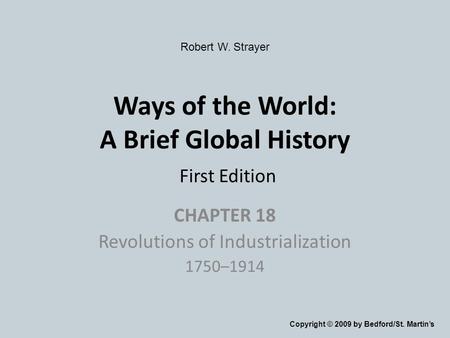 Ways of the World: A Brief Global History First Edition