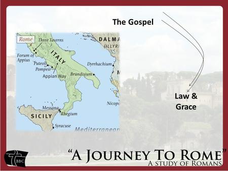 The Gospel Law & Grace. Please Stand. Turn to Romans 3:20-31.