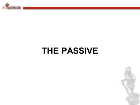 THE PASSIVE. Form The passive is formed by the verb to be + done / eaten / cleaned, etc. Active They ate all the food very quickly. We’ve sold the car.