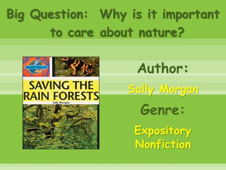 Author: Sally Morgan Genre: Expository Nonfiction