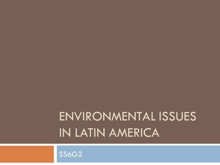 Environmental Issues in Latin America