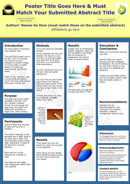 Poster Title Goes Here & Must Match Your Submitted Abstract Title Authors’ Names Go Here (must match those on the submitted abstract) Affiliations go here.