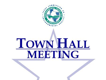 T OWN H ALL MEETING. EnviroMentor Program Small Business and Local Government Assistance.