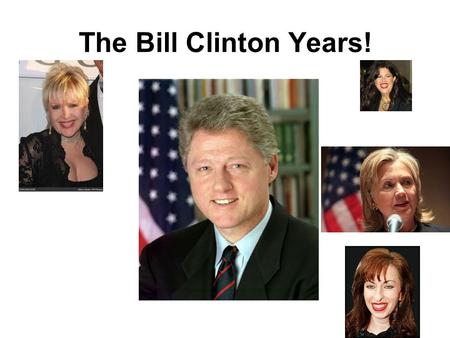 The Bill Clinton Years!. Traditional Stereotypes Democrats/Liberals Republicans/Conservatives “Tax and Spend”“Favor the rich” government action government.