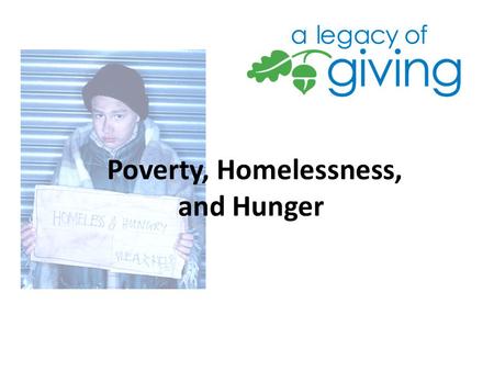 Poverty, Homelessness, and Hunger. Let’s Review Blue Sky What’s Your Passion/Cause? Introduction to Philanthropy Knowledge + Passion + Action! = Change.