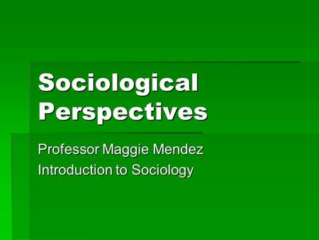 Sociological Perspectives