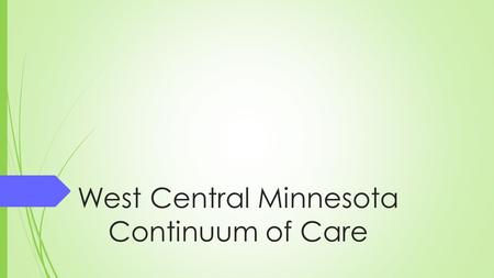 West Central Minnesota Continuum of Care