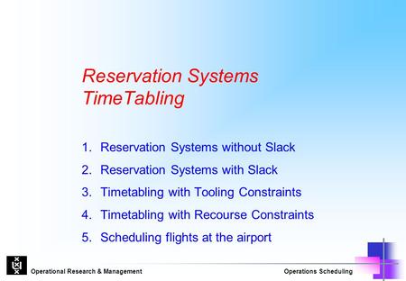 Reservation Systems TimeTabling