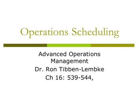 Operations Scheduling