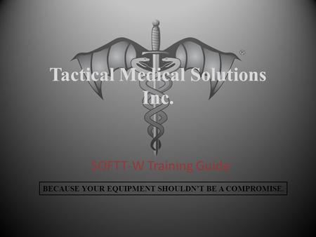 Tactical Medical Solutions Inc.