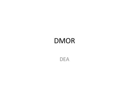 DMOR DEA. O1O1 O2O2 O3O3 O4O4 O2O2 O7O7 O6O6 OR Variable Returns to Scale Constant Returns to Scale.