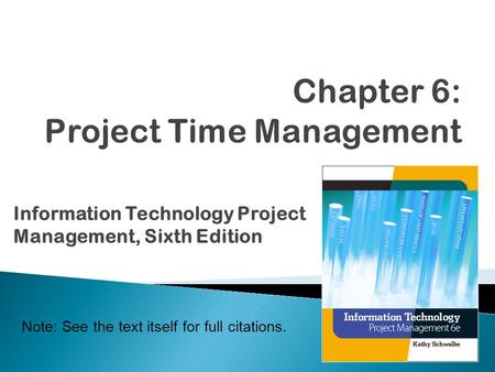 Chapter 6: Project Time Management