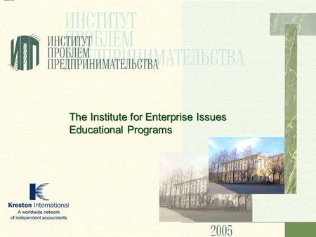 The Institute for Enterprise Issues Educational Programs.