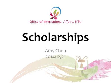 Scholarships Amy Chen 2014/12/21. Scholarships Prospective Student Current Student.