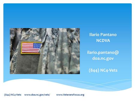 Ilario Pantano NCDVA doa.nc.gov (844) NC4-Vets (844) NC4-Vets