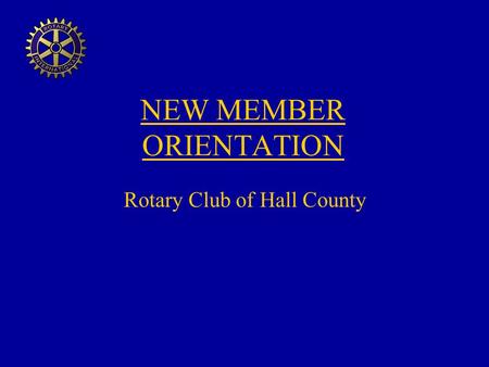 NEW MEMBER ORIENTATION