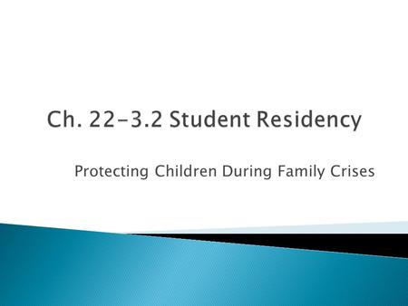 Protecting Children During Family Crises.  N.J.S.A. 18A:38-1.1 (P.L. 2013 c.231)  Districts must continue to enroll and transport students who move.