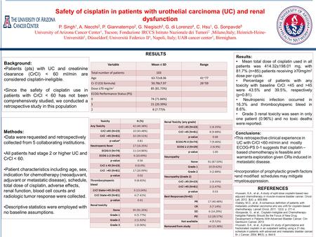 P. Singh 1, A. Necchi 2, P. Giannatempo 2, G. Niegisch 3, G. di Lorenzo 4, C. Hsu 1, G. Sonpavde 5 University of Arizona Cancer Center 1, Tucson; Fondazione.