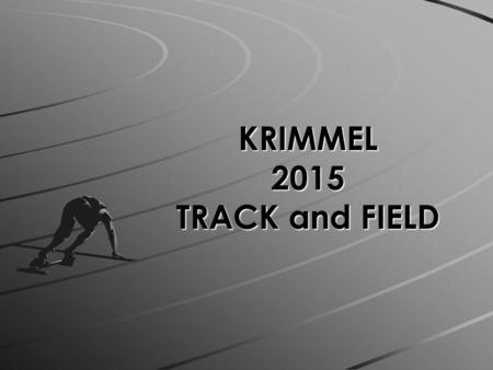 KRIMMEL 2015 TRACK and FIELD