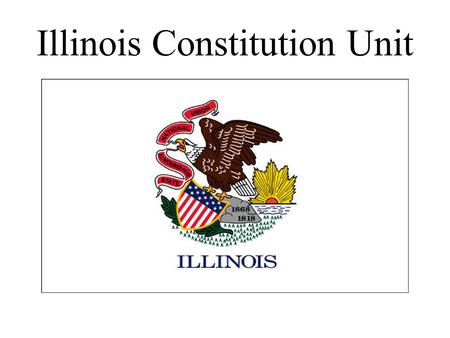 Illinois Constitution Unit