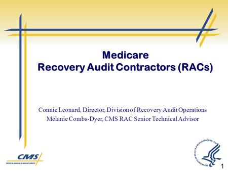 Medicare Recovery Audit Contractors (RACs)