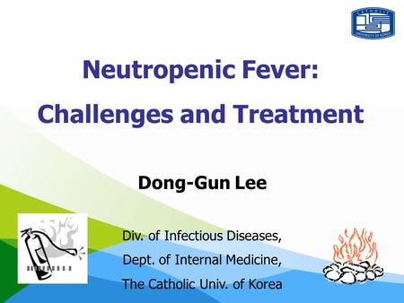 Neutropenic Fever: Challenges and Treatment