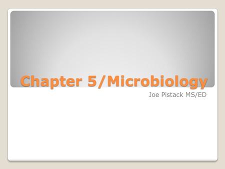 Chapter 5/Microbiology