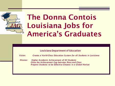 The Donna Contois Louisiana Jobs for America’s Graduates