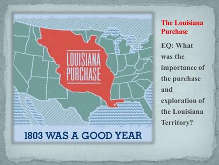 The Louisiana Purchase