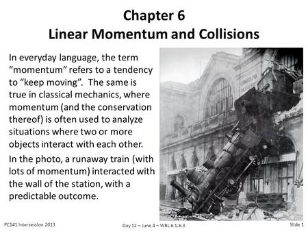 Chapter 6 Linear Momentum and Collisions